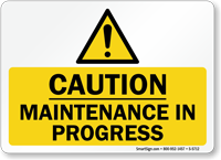 Maintenance In Progress Caution Sign
