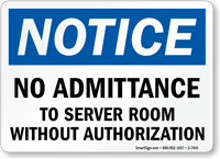 No Admittance To Server Room Without Authorization Sign