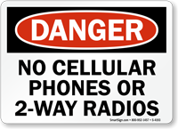 Danger No Cellular Phones 2 Way Radios Sign