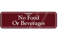 No Food Beverages Sign