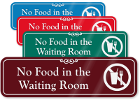 No Food In Waiting Room ShowCase Wall Sign