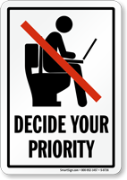 Decide Your Priority No Laptop In Restroom Sign