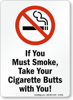 Take Cigarette Butts With You, No Smoking Sign