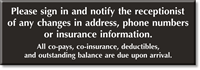 Co-Pays, Co-Insurance, Outstanding Balance Due Upon Arrival Sign