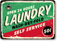 Open 24 Hours Self Service Dry Wash Fold Laundry Sign