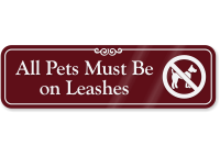 Pets Must Be On Leashes ShowCase Wall Sign