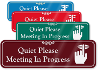 Quiet Please Meeting In Progress ShowCase Wall Sign