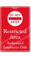 Restricted Area Authorized Employees Only ShowCase Wall Sign