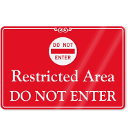 Restricted Area, Do Not Enter ShowCase Wall Sign