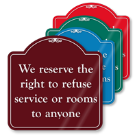 Right To Refuse Service Or Rooms ShowCase Sign