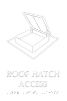 Roof Hatch Access TactileTouch Braille Sign with Graphic