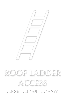 Roof Ladder Access TactileTouch Braille Sign with Symbol