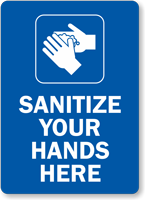 Sanitize Your Hands Here Hand Washing Sign
