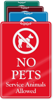 No Pets Service Animals Allowed ShowCase Wall Sign