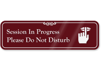 Session In Progress Do Not Disturb Engraved Sign