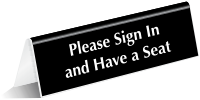 Please Sign In And Have Seat Tent Sign