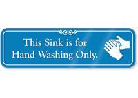 Sink Is For Hand Washing Only Sign