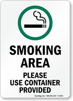 Smoking Area Please Use Container Provided Sign