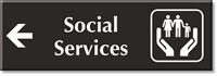 Social Services Engraved Sign with Left Arrow Symbol