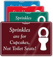 Sprinkles Are Not For Toilet Seats Restroom Sign