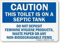 Toilet On Septic Tank, Do Not Deposit Sign