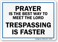 Prayer Is The Best Way To Meet Lord Sign