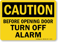 Before Opening Door Turn Off Alarm Sign