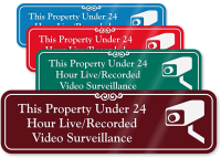 Property Under Live Recorded Video Surveillance Sign