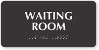Waiting Room Tactile Touch Braille Sign