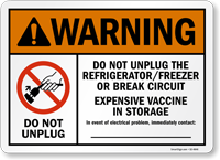 Warning Do Not Unplug Refrigerator Vaccine Storage Write On Contact Info Sign