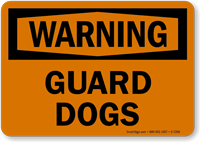 Warning   Guard Dogs Sign