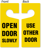 Open Slowly / Use Other Door Hanger Tag