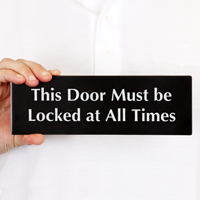 Door Locked All Times Sign