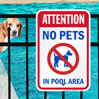 Attention No Pets Pool Area Signs