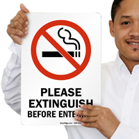 Please Extinguish Before Entering  Sign