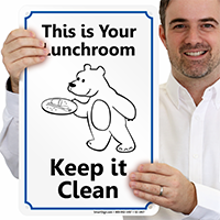 Its Your Lunchroom, Keep It Clean Sign