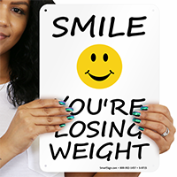 Smile You Are Losing Weight Fitness Center Sign