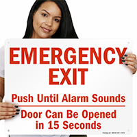 Emergency Exit Push Until Alarm Sounds Signs