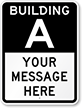 Building   Your Message Here Custom Sign