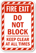 Fire Exit, Do Not Block, Keep Clear Sign