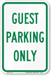 GUEST PARKING ONLY Sign