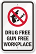 Drug And Gun Free Workplace Sign