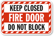 Keep Closed, Fire Door, Do Not Block Sign