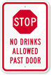 Stop - No Drinks Allowed Past Door Sign
