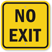 No Exit - Not An Exit Sign
