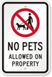 No Pets Allowed On Property Sign