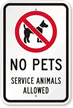 No Pets Service Animals Allowed Sign