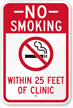 No Smoking Within 25 Feet Of Clinic Sign