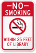 No Smoking Within 25 Feet Of Library Sign