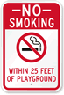 No Smoking Within 25 Feet Of Playground Sign
